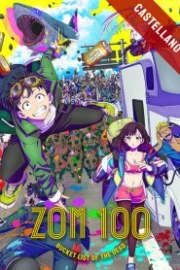 Zom 100: Zombie ni Naru Made ni Shitai 100 no Koto Español Castellano HD